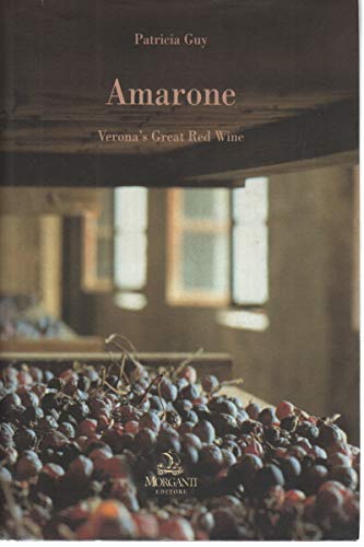 Amarone Verona's Great Red Wine