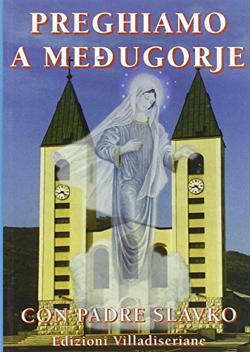 Preghiamo a Medjugorje con padre Slavko
