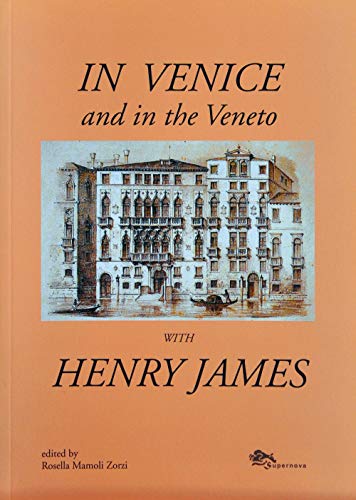In Venice and in the Veneto with Henry James