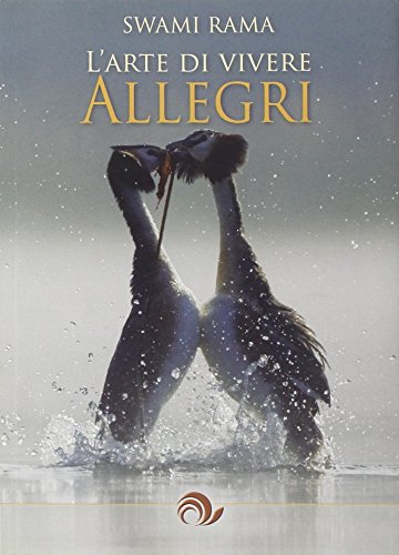 Rama, S: L'arte di vivere allegri