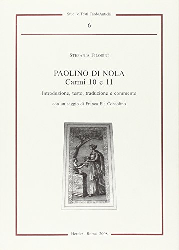 Paolino di Nola Carmi 10 e 11 :