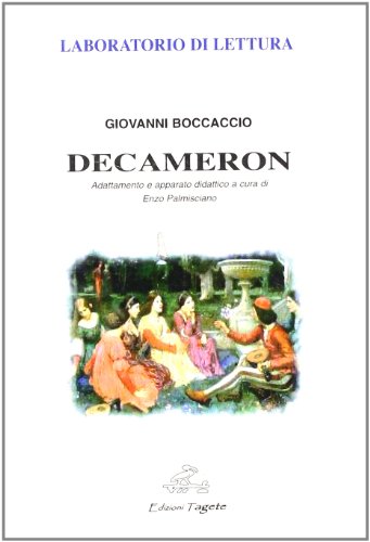 Decameron. (Adattamento e apparato didattico a cura di Enzo Palmisciano. (Laboratorio di Lettura)