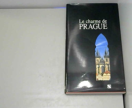 Le charme de Prague. Ediz. francese