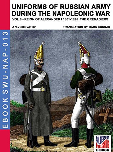 Uniforms of Russian army during the Napoleonic war vol.8