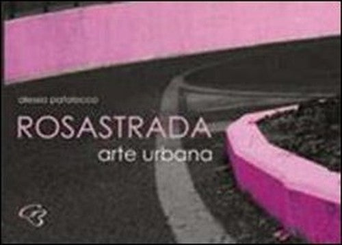RosaStrada. Arte urbana