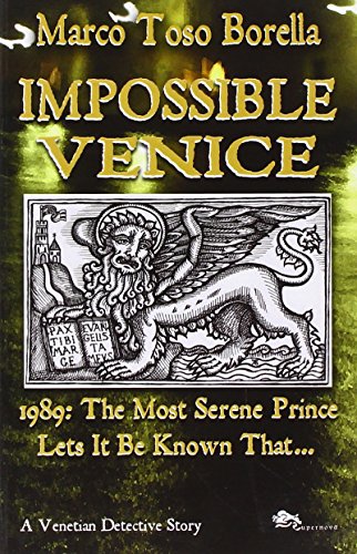 Impossible Venice: a Venetian Detective Story