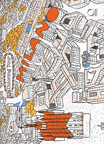 Milano. Coloring tour. Ediz. italiana e inglese