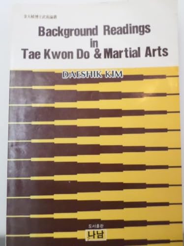 Background Readings in Tae Kwon Do  Martial Arts