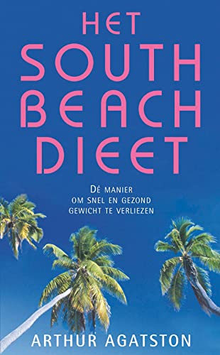Het South Beach dieet (Dutch Edition)