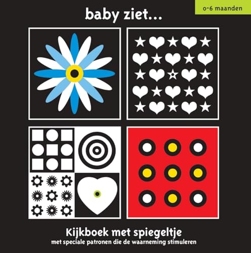 Kijkboek met spiegeltje: met speciale patronen die de waarneming stimuleren (Baby ziet ...)