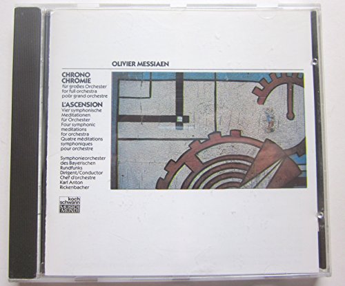 Messiaen: Chrononchromie / L'Ascension