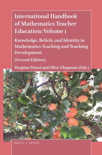 International Handbook of Mathematics Teacher Education: Volume 1