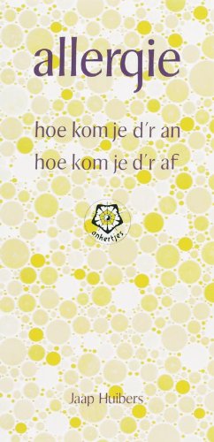 Allergie: hoe kom je d'r an, hoe kom je d'r af ? (Ankertjesserie, 69)