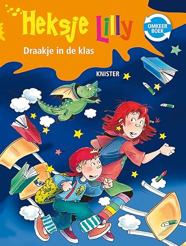 Draakje in de klas ; Heksje Lilly en de rare ridder: Rare ridder / Draakje in de klas (Heksje Lilly omkeerboek)