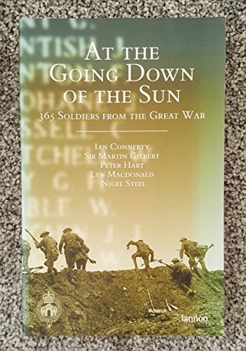 At the Going Down of the Sun; 365 Soldilers from the Great War