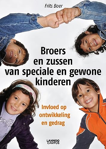 Broers en zussen van speciale en gewone kinderen: Invloed op ontwikkeling en gedrag