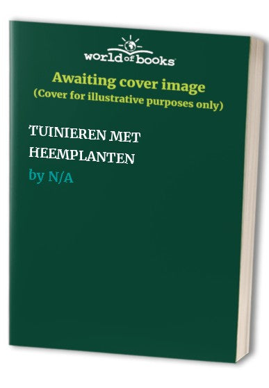 TUINIEREN MET HEEMPLANTEN