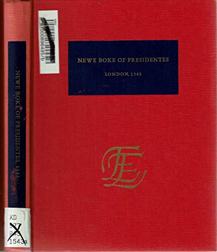 Newe Boke of Presidentes in Maner of a Register