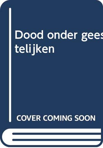 Dood onder geestelijken (Een Adam Dalgliesh-roman)