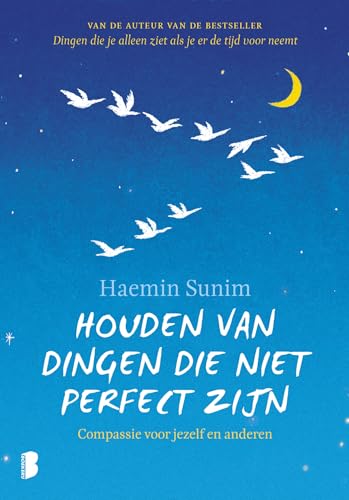 Houden van dingen die niet perfect zijn: compassie voor jezelf en anderen