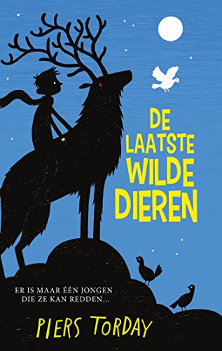 De laatste wilde dieren (De laatste wilde dieren-trilogie, 1)