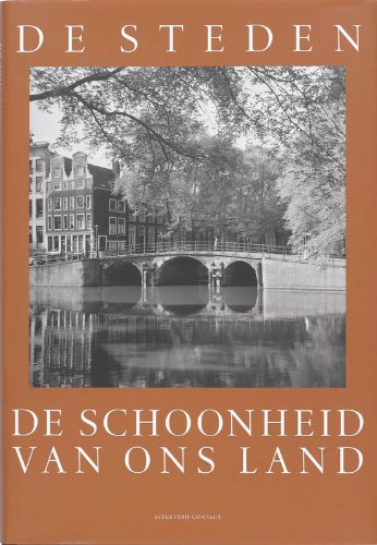 De schoonheid van ons land 1 Steden
