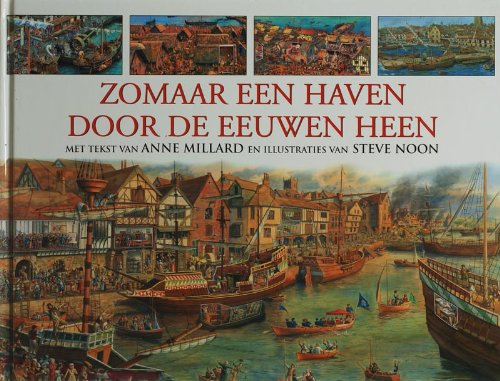 Zomaar een haven door de eeuwen heen (Gottmer-prentenboek)