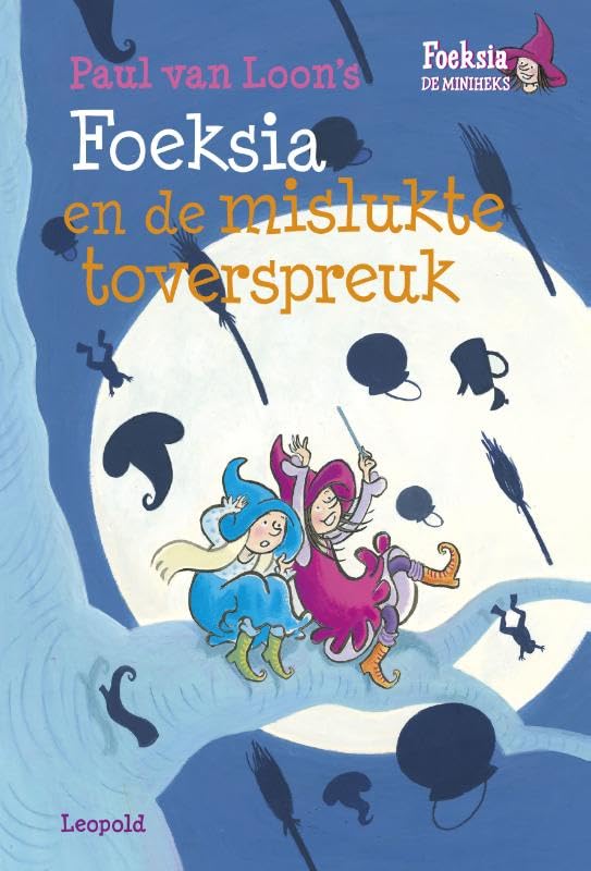 Foeksia en de mislukte toverspreuk (Foeksia de miniheks)