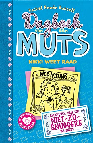 Nikki weet raad: avonturen van een niet-zo-snuggere wijsneus (Dagboek van een muts, 5)