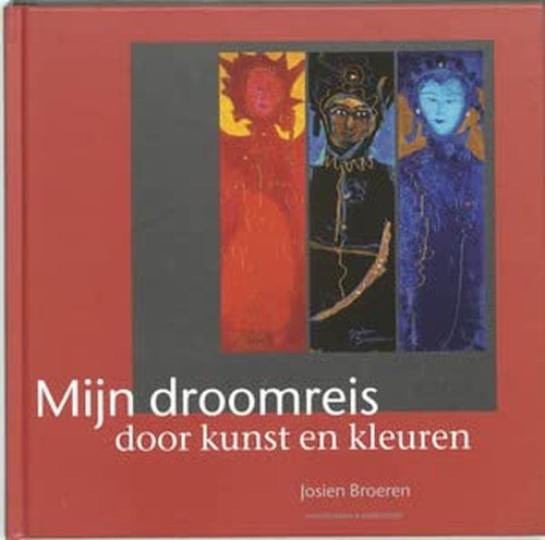 Mijn droomreis: een reis door kunst en kleuren