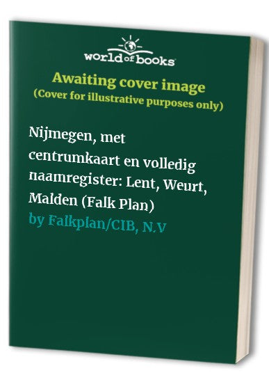 Nijmegen, met centrumkaart en volledig naamregister: Lent, Weurt, Malden (Falk Plan)