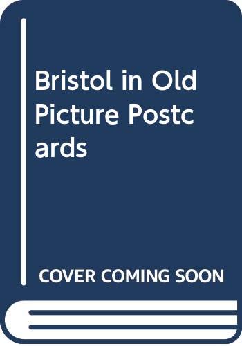 Bristol in Old Picture Postcards