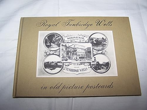 Royal Tunbridge Wells in Old Picture Postcards