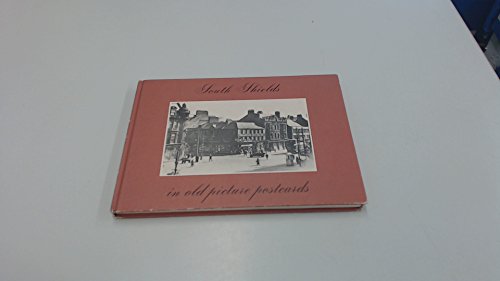 South Shields in Old Picture Postcards