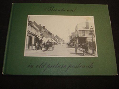 Brentwood in Old Picture Postcards