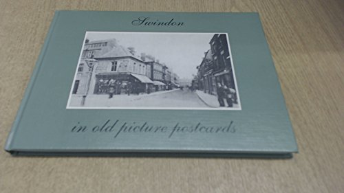 Swindon in Old Picture Postcards