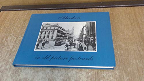 Aberdeen in Old Picture Postcards