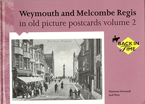 Weymouth and Melcombe Regis in Old Picture Postcards