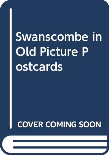 Swanscombe in Old Picture Postcards