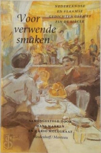 Voor verwende smaken: Nederlandse en Vlaamse gedichten uit het fin de siecle