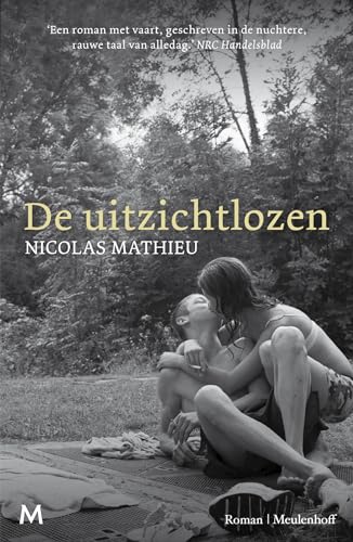 De uitzichtlozen: roman