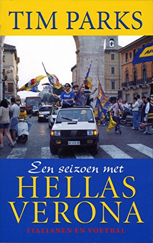 Een seizoen met Hellas Verona: Italianen en voetbal
