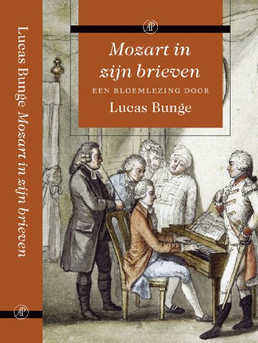 Mozart in zijn brieven: een bloemlezing