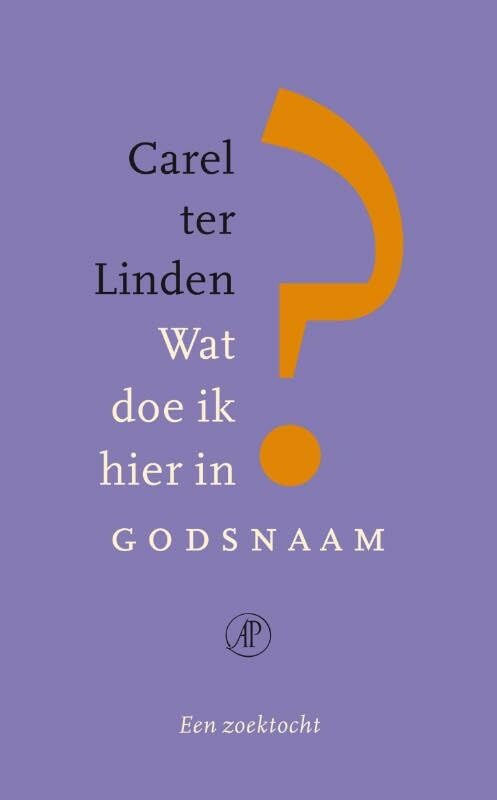 Wat doe ik hier in godsnaam: een zoektocht
