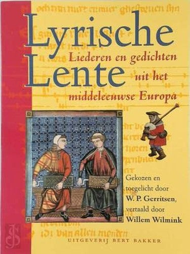 Lyrische lente: liederen en gedichten uit het middeleeuwse Europa