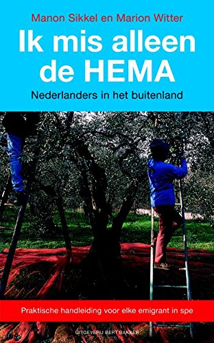 Ik mis alleen de HEMA (Dutch Edition)