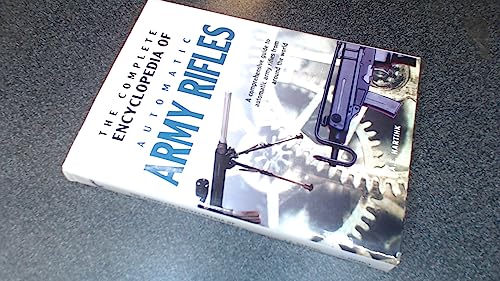 Complete Encyclopedia of Army Rifles