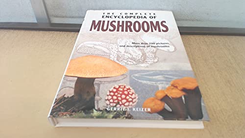 The Complete Encyclopedia of Mushrooms