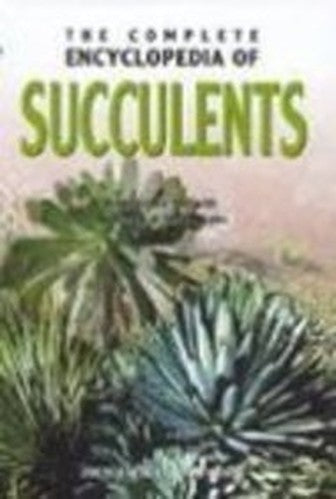Complete Encyclopedia of Succulents