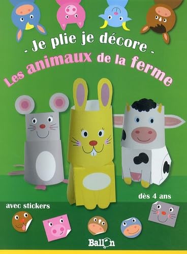 Je crée mes animaux de la ferme (je plie je décore, 1)